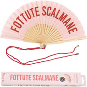 VENTAGLIO "FOTTUTE SCALMANE" ROSA