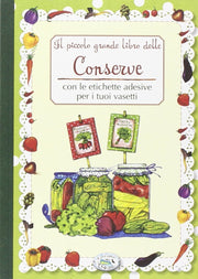 IL PICCOLO GRANDE LIBRO DELLE CONSERVE