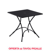 OFFERTA 12 TAVOLI QUADRATO PIGALLE 76X76CM COLORE A SCELTA