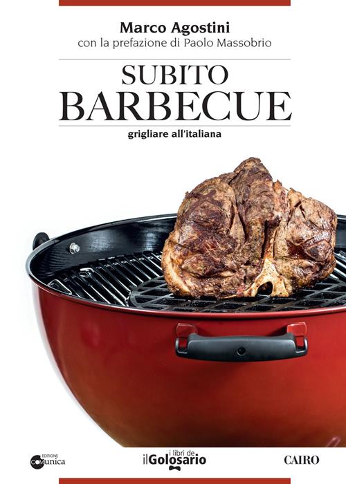 LIBRO SUBITO BARBECUE DI MARCO AGOSTINI