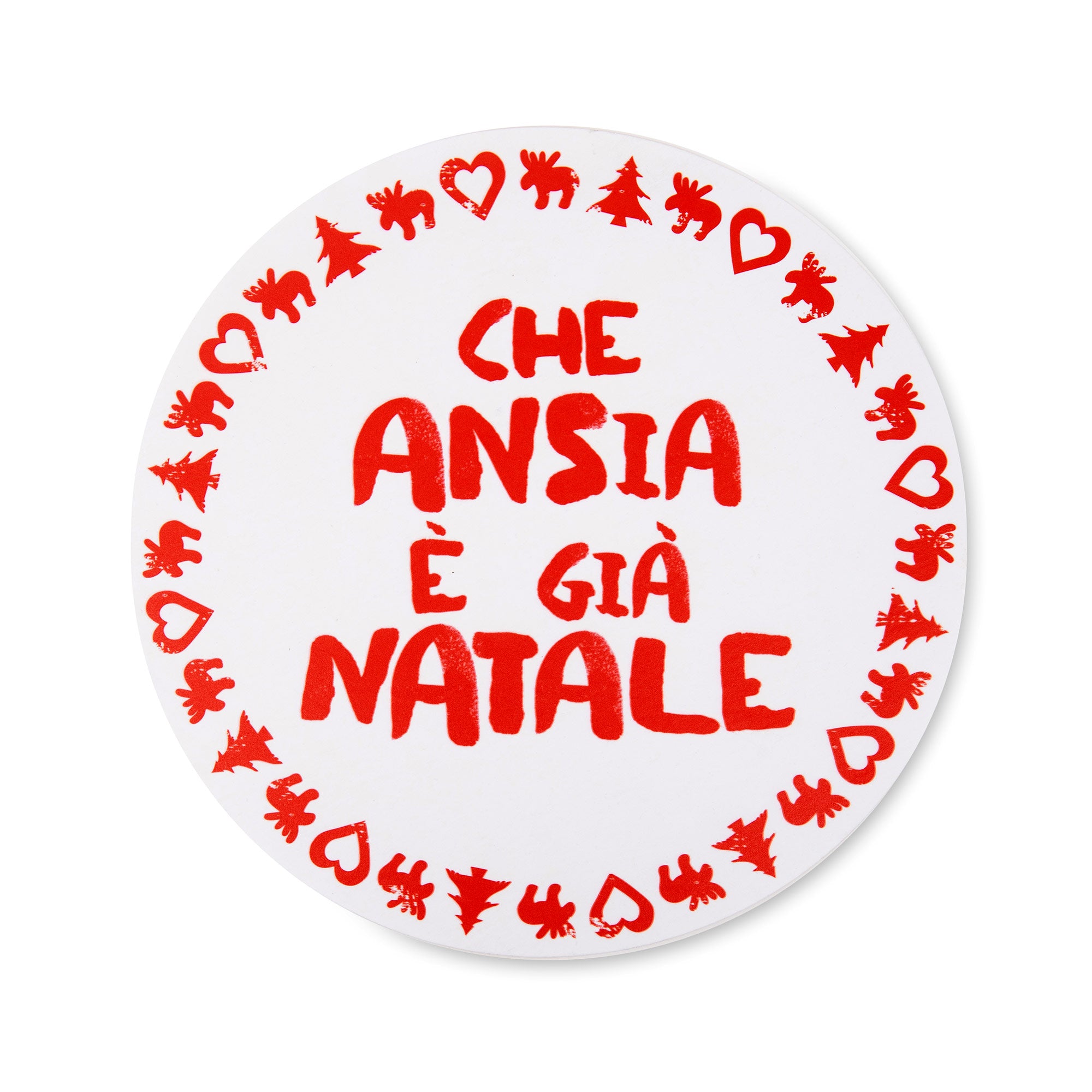 Tovaglietta tonda “che ansia è già Natale” D36cm