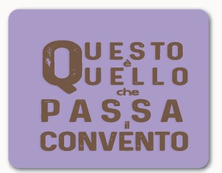 TOVAGLIETTA CON SCRITTA QUESTO È QUELLO CHE PASSA AL CONVENTO, 45X30 CM
