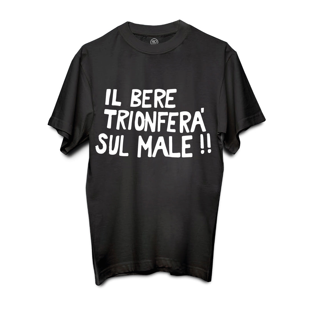 T-SHIRT TAGLIA L UNISEX IN COTONE "IL BERE TRIONFERA' SUL MALE"