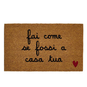 Zerbino "Fai Come se Fossi a Casa Tua" 45x75cm